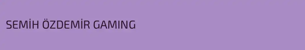 SEMİH ÖZDEMİR GAMING